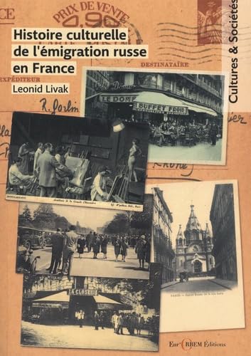 Histoire culturelle de l'émigration russe en France book