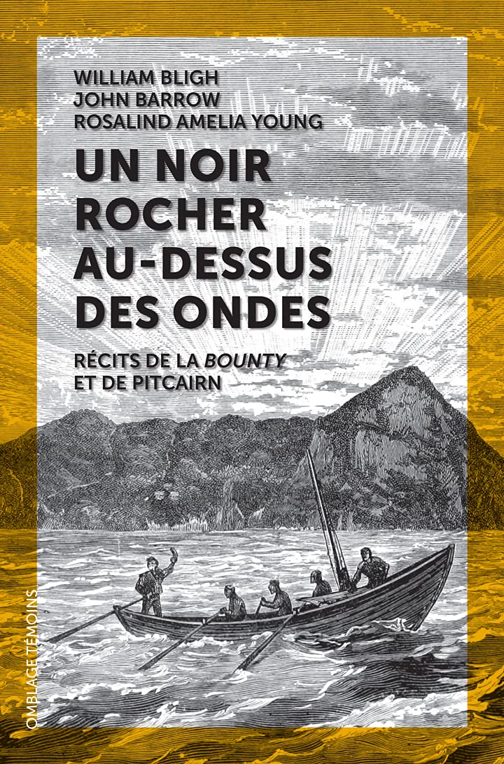 Un noir rocher au-dessus des ondes : Récits de la Bounty et de Pitcairn book