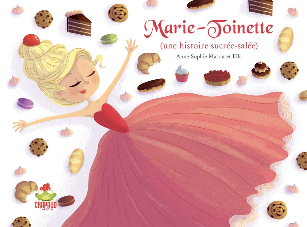 Marie-Toinette: une histoire sucrée-salée Books