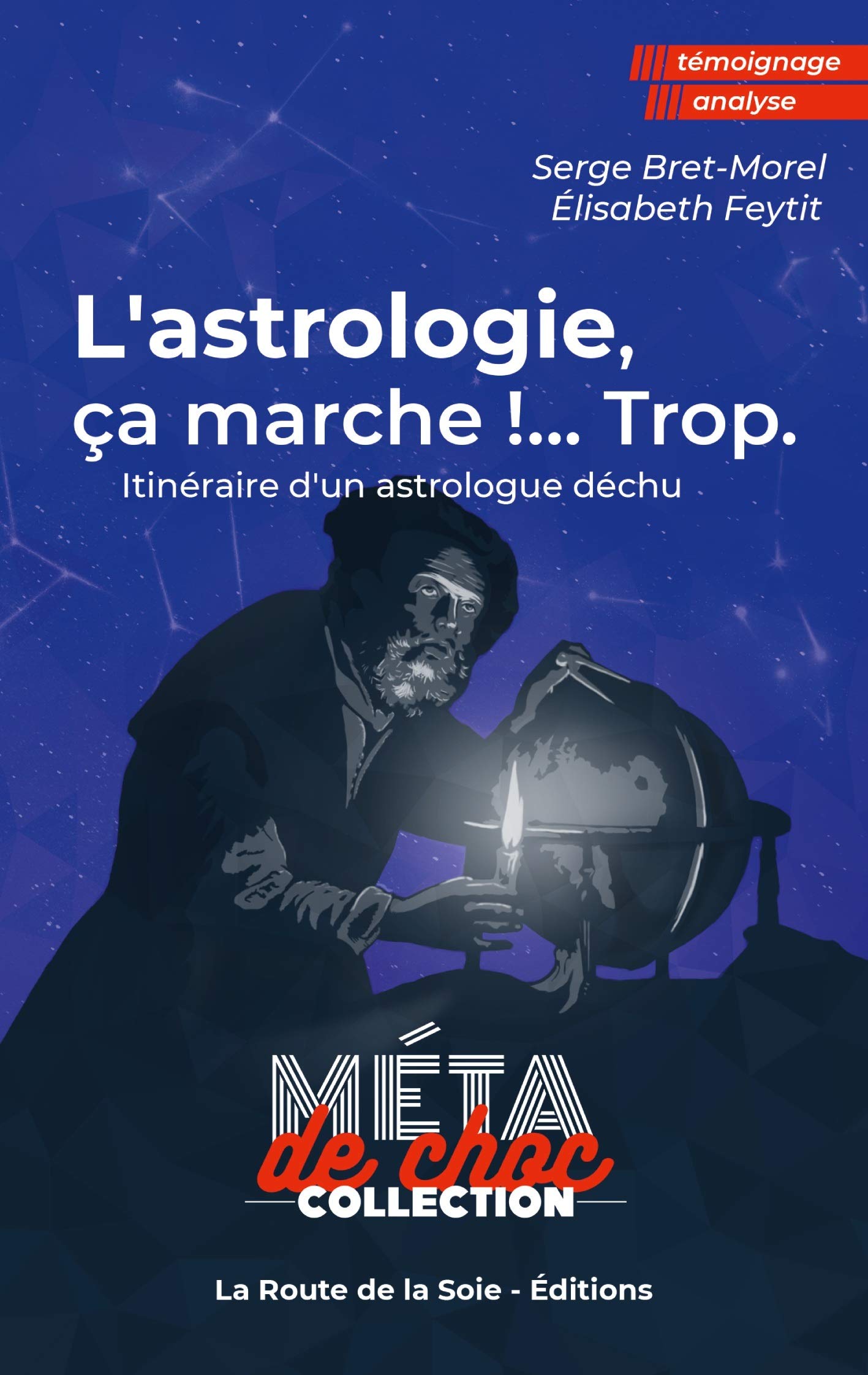 L'astrologie, ça marche !...Trop: Itinéraire d'un astrologue déchu Law
