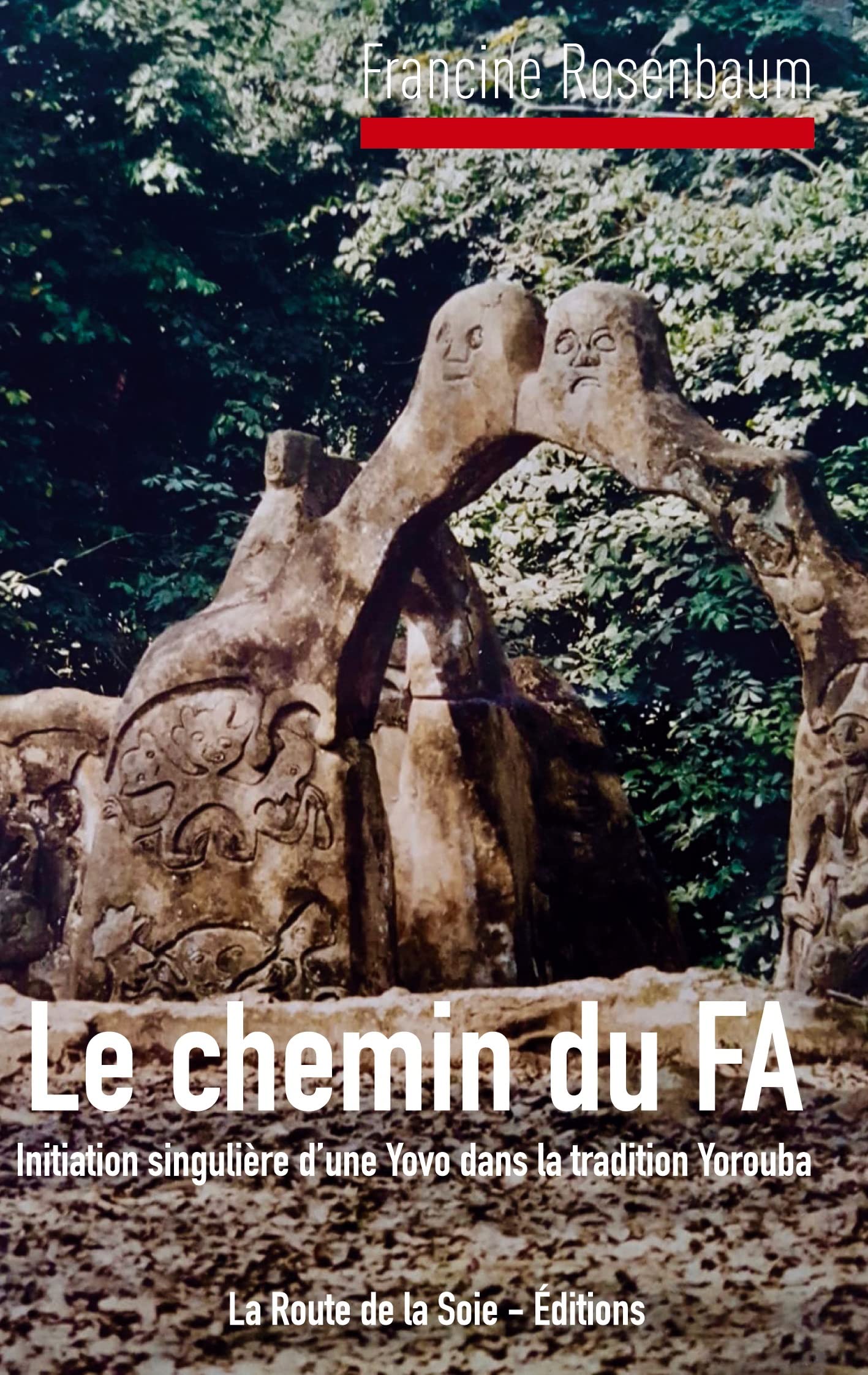 Le Chemin du Fa: Initiation singulière d'une Yovo dans la tradition Yorouba Law