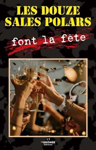 LES DOUZE SALES POLARS FONT LA FÊTE Contemporary literature