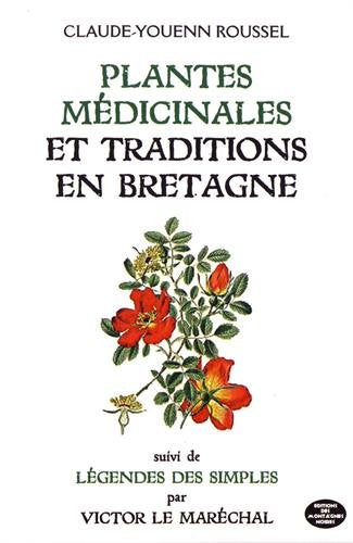 Plantes médicinales et traditions en Bretagne. Légendes des simples Books