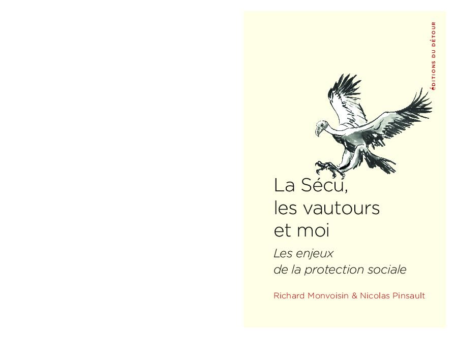 La Sécu, les vautours et moi: Les enjeux de la protection sociale Essays & Short Stories