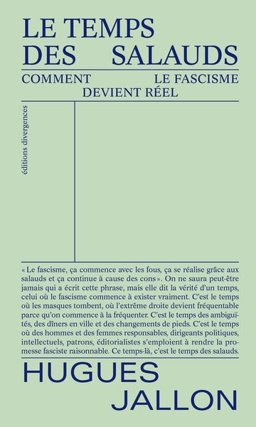 Le temps des salauds : comment le fascisme devient réel book