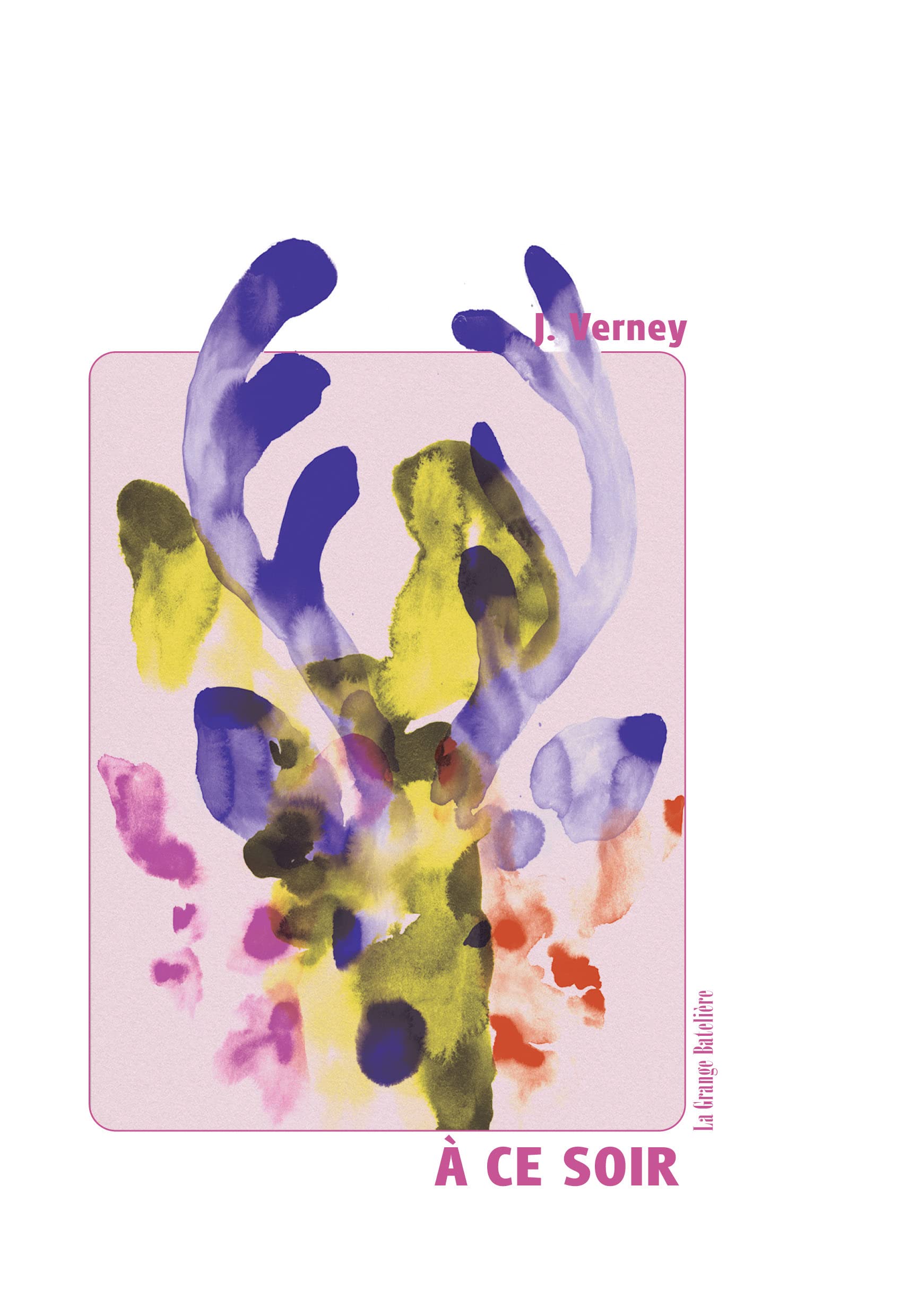 A ce soir: Entre souvenirs imaginaires et rêves éveillés book