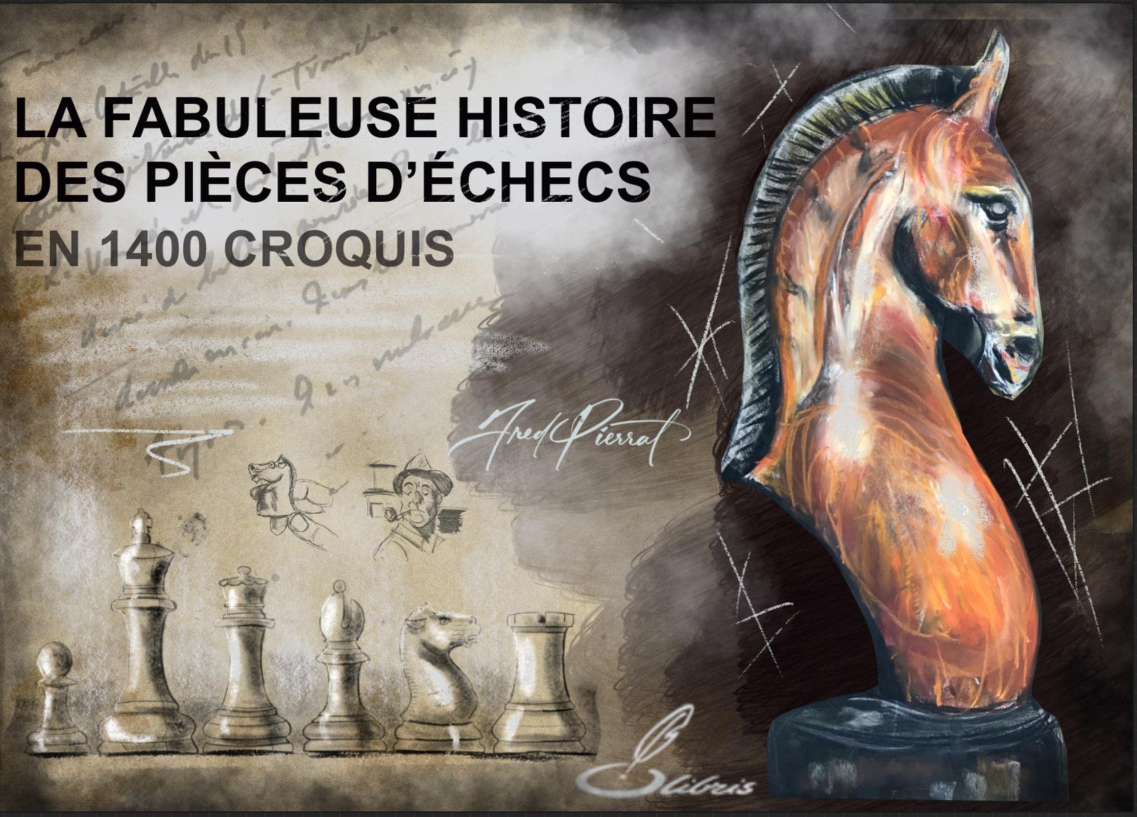 La fabuleuse histoire des pièces d'échecs en 1400 croquis book