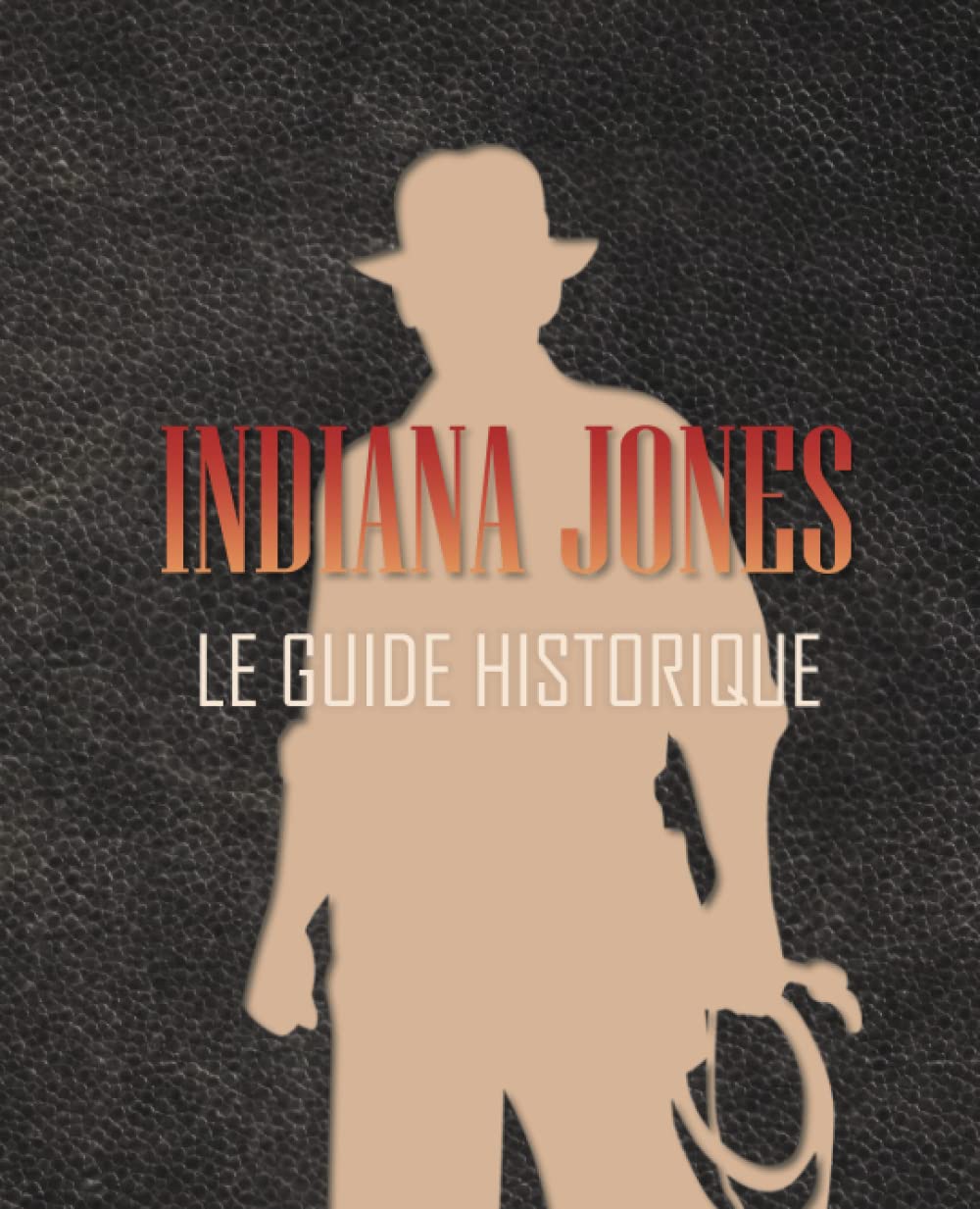 Indiana Jones : Le guide historique: 1908-1920 book