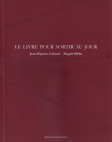 Le livre pour sortir au jour book