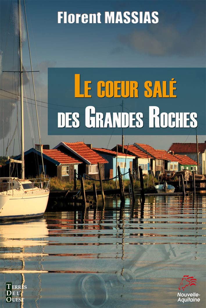 Le coeur salé des Grandes Roches book