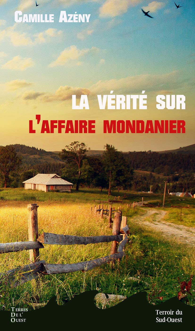 La vérité sur l'affaire Mondanier book