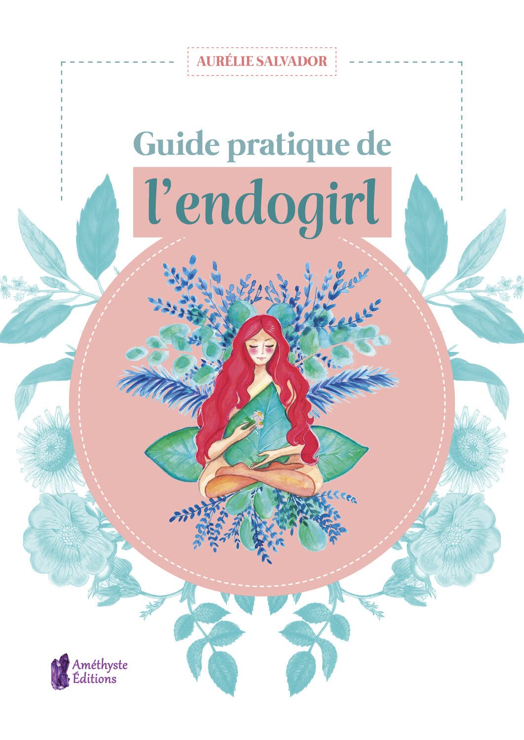 Guide pratique de l'endogirl Books