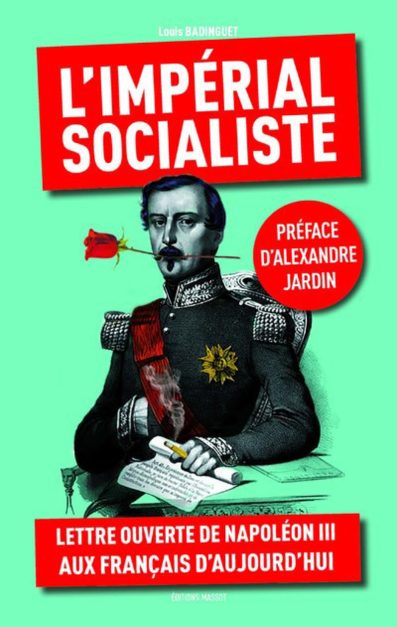 L'impérial socialiste - Lettre ouverte de Napoléon III aux français d'aujourd'hui book