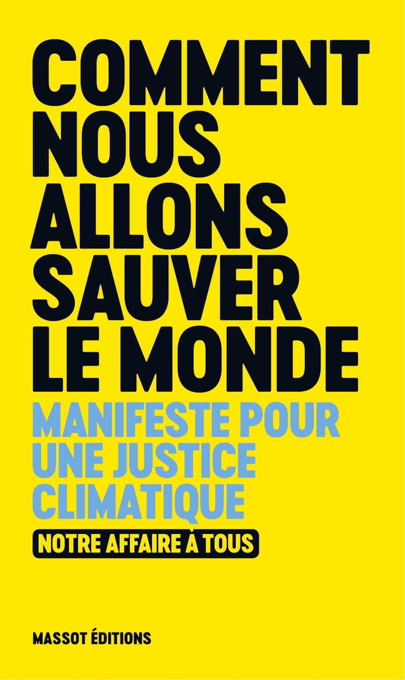 comment nous allons sauver le monde - Manifeste pour une justice climatique book