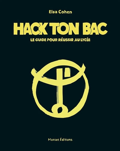 Product Image: Hack ton bac : le guide pour réussir au lycée