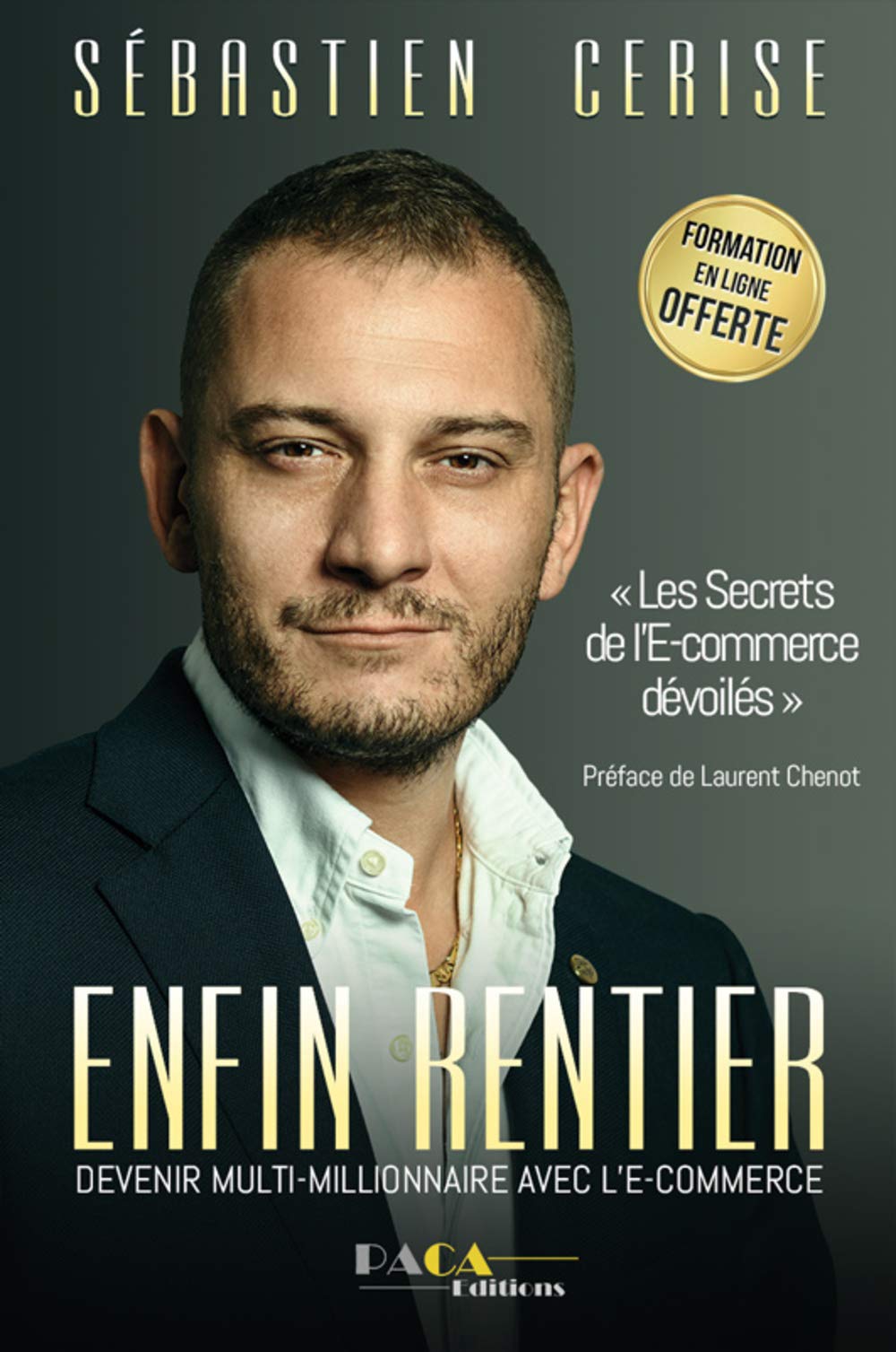 Enfin rentier : Devenir multimillionnaire grâce à l'e-commerce Books