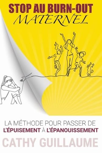Stop au burn-out maternel: La méthode pour passer de l'épuisement à l'épanouissement Parents & Children
