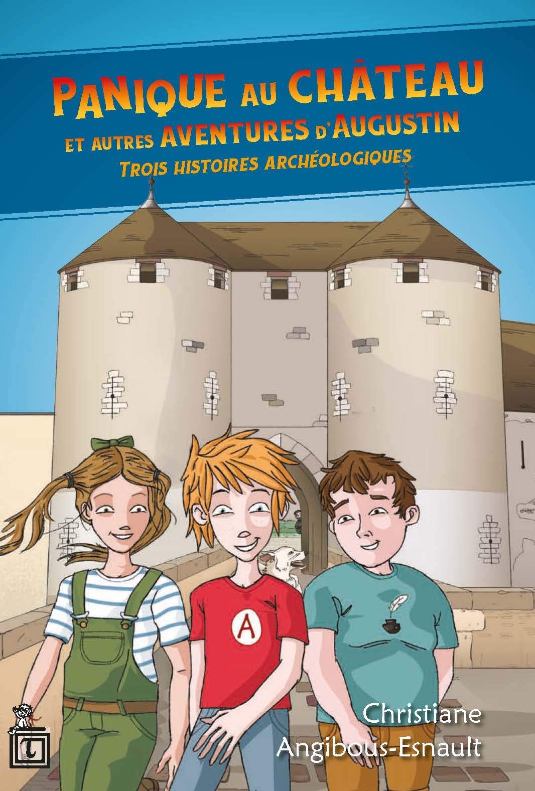 Panique au château NE: Trois histoires archéologiques Novels & Short Stories