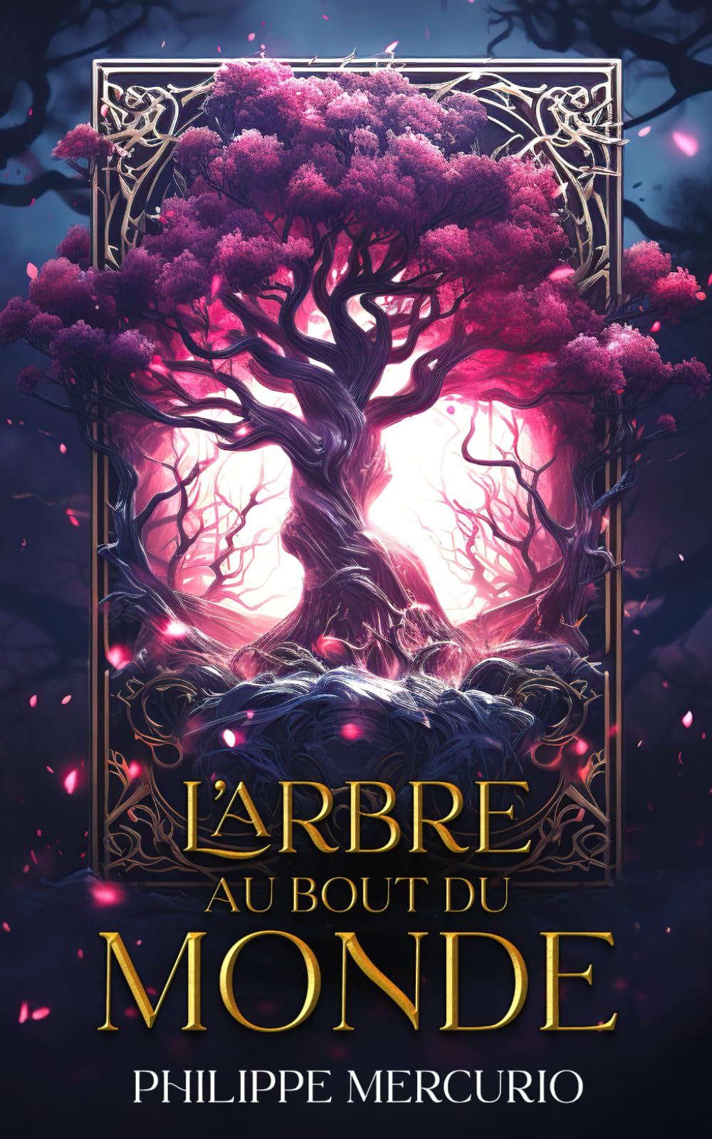 L'Arbre Au Bout Du Monde: Fantasy et Aventure book