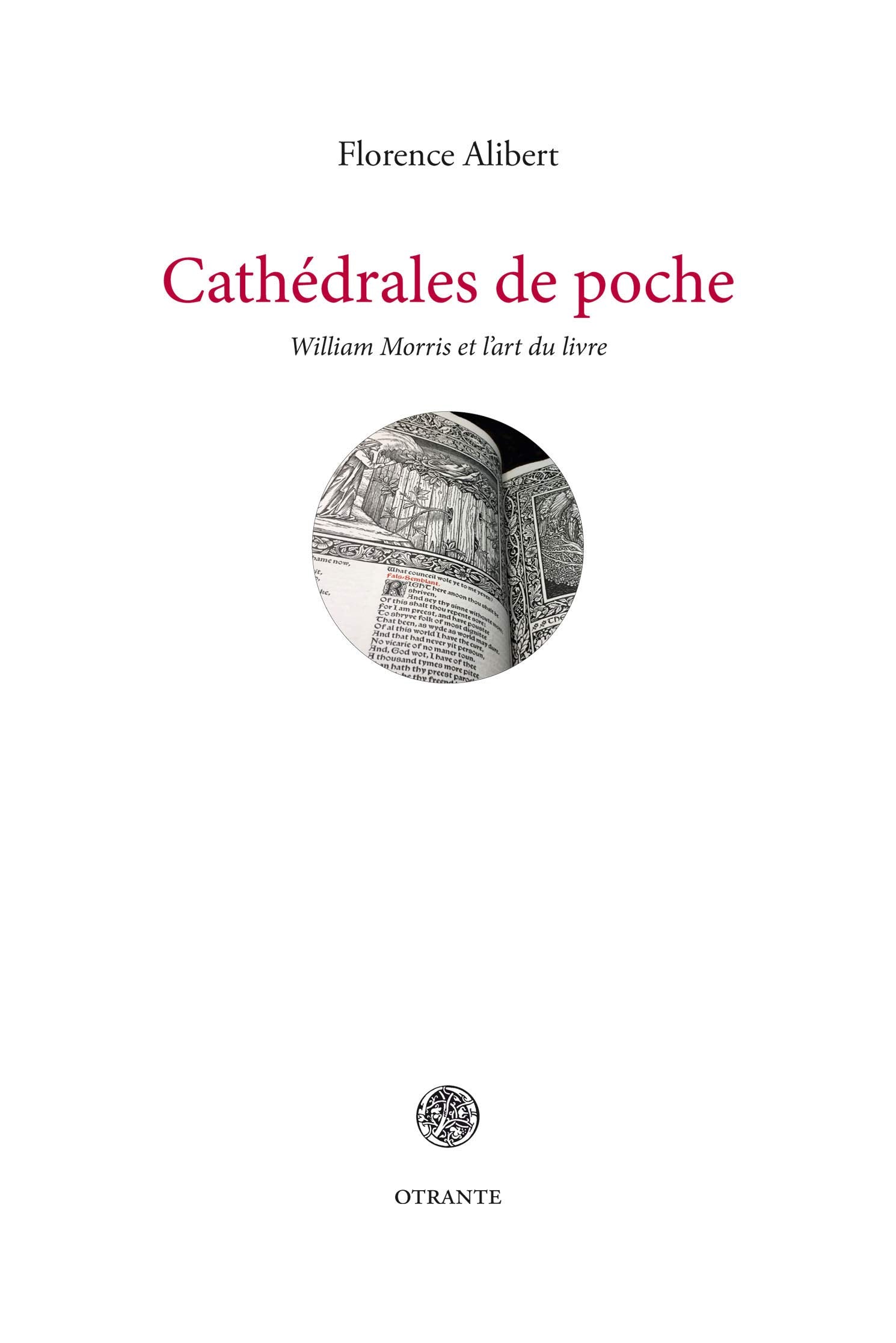 Cathédrales de poche: William Morris et l'art du livre book