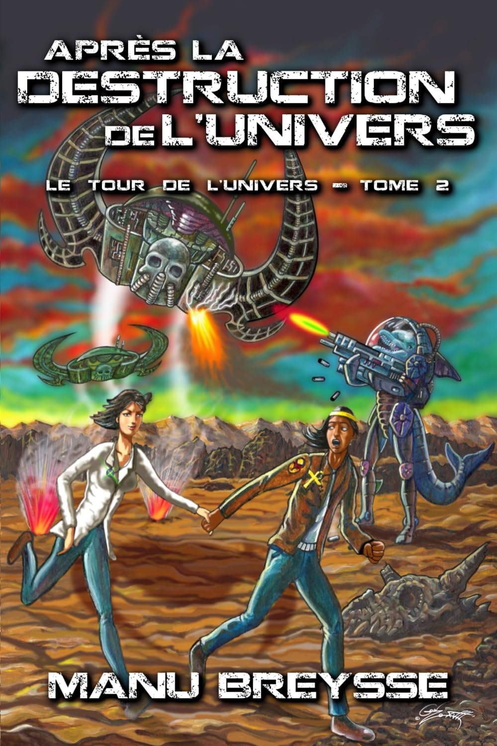 Après la Destruction de l'Univers: Le Sens de l'Univers (Le Tour de l'Univers, Band 2) Action & Adventure