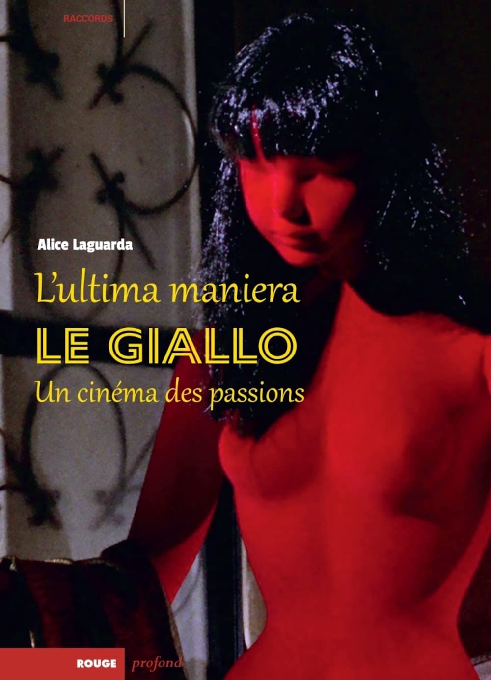 L'ultima maniera: Le giallo, un cinéma des passions book
