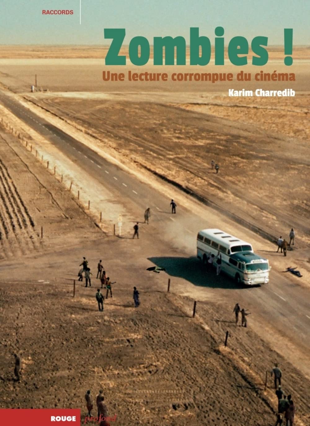 Zombies !: Une lecture corrompue du cinéma book