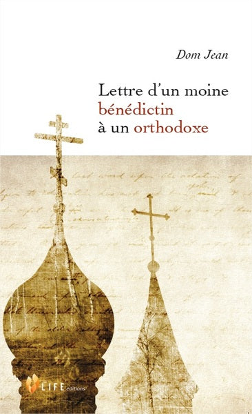 Lettre d'un moine bénédictin à un orthodoxe Religion & Esotericism
