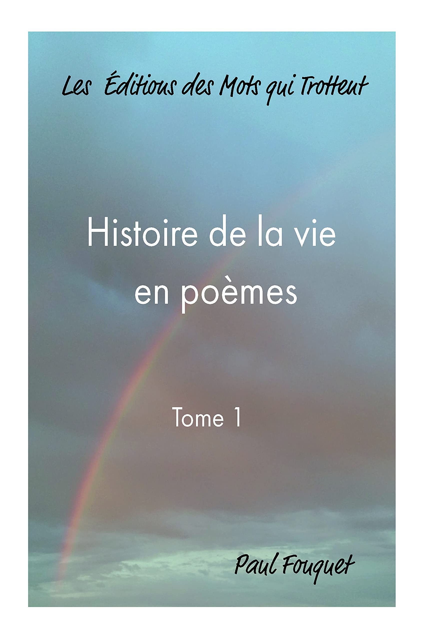 Histoire de la vie en poèmes: Tome 1 book