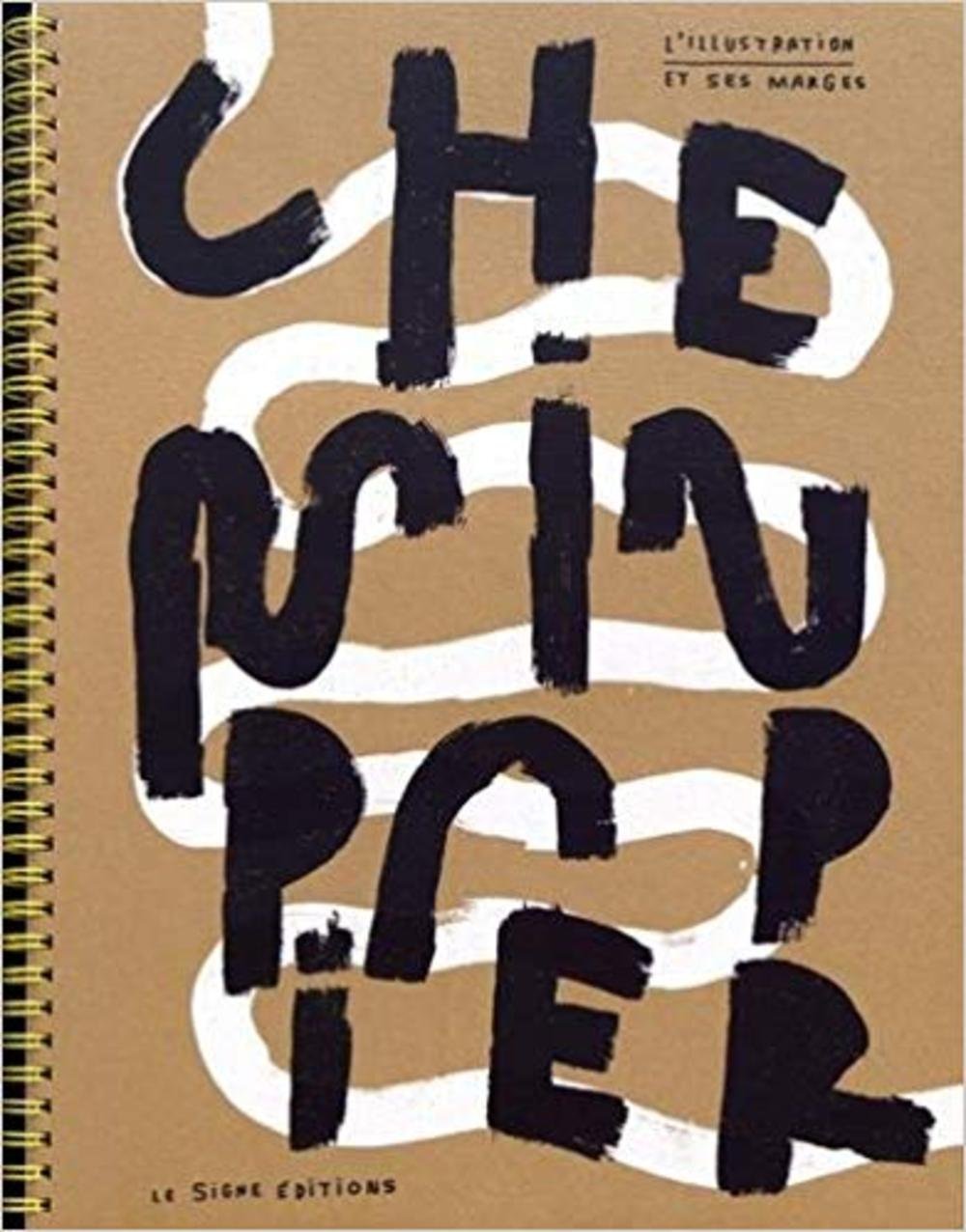 CHEMIN PAPIER - L'ILLUSTRATION ET SES MARGES Film, Art & Culture