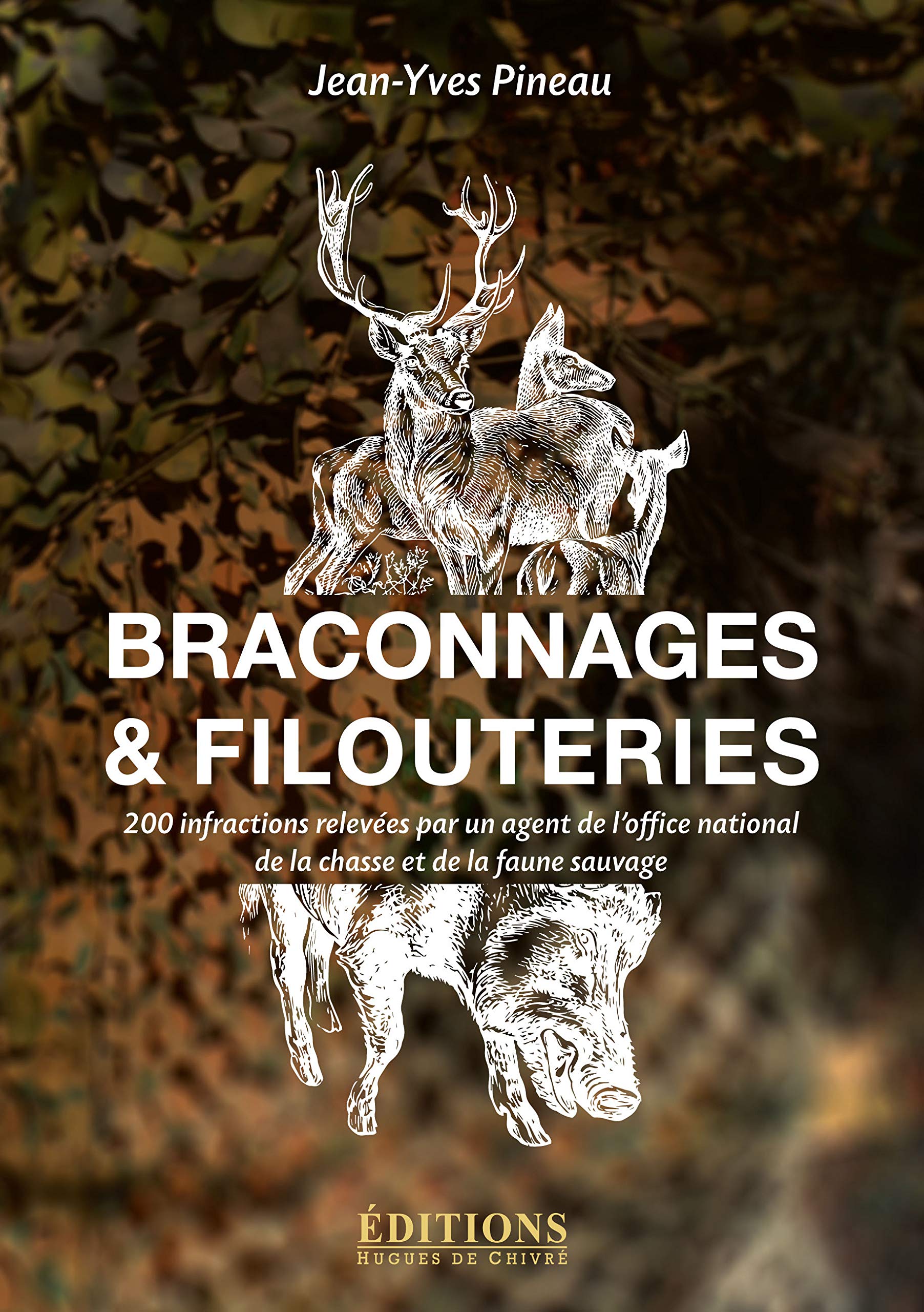 Braconnages & filouteries - 200 infractions relevées par un agent de l'Office national Contemporary literature