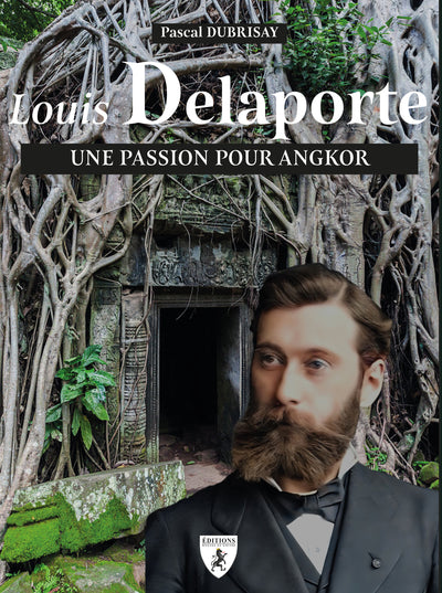 Product Image: Louis Delaporte : une passion pour Angkor