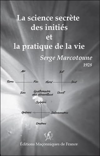 La science secrète des initiés et la pratique de la vie book