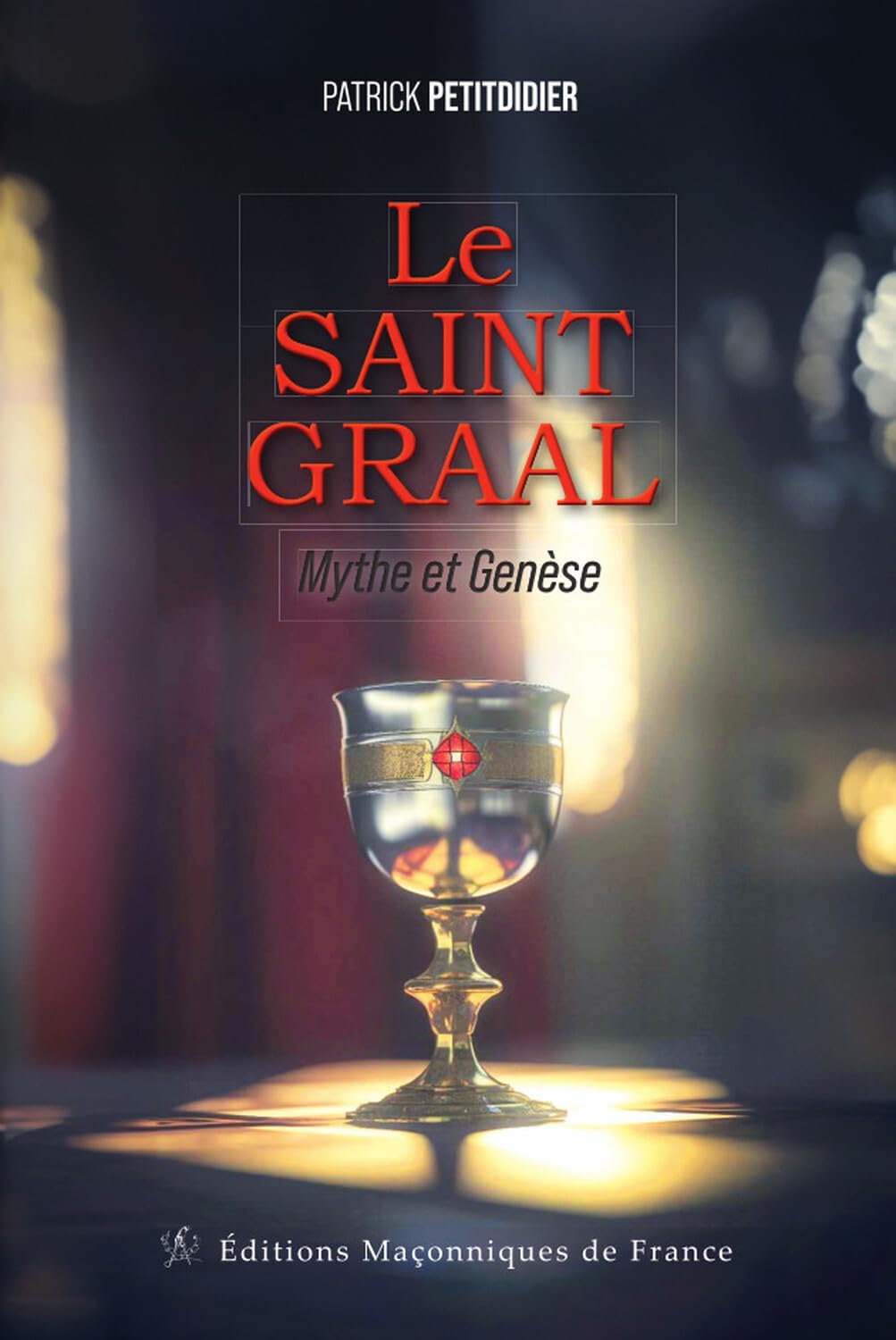 Product Image: Le Saint Graal - Mythe et Genèse