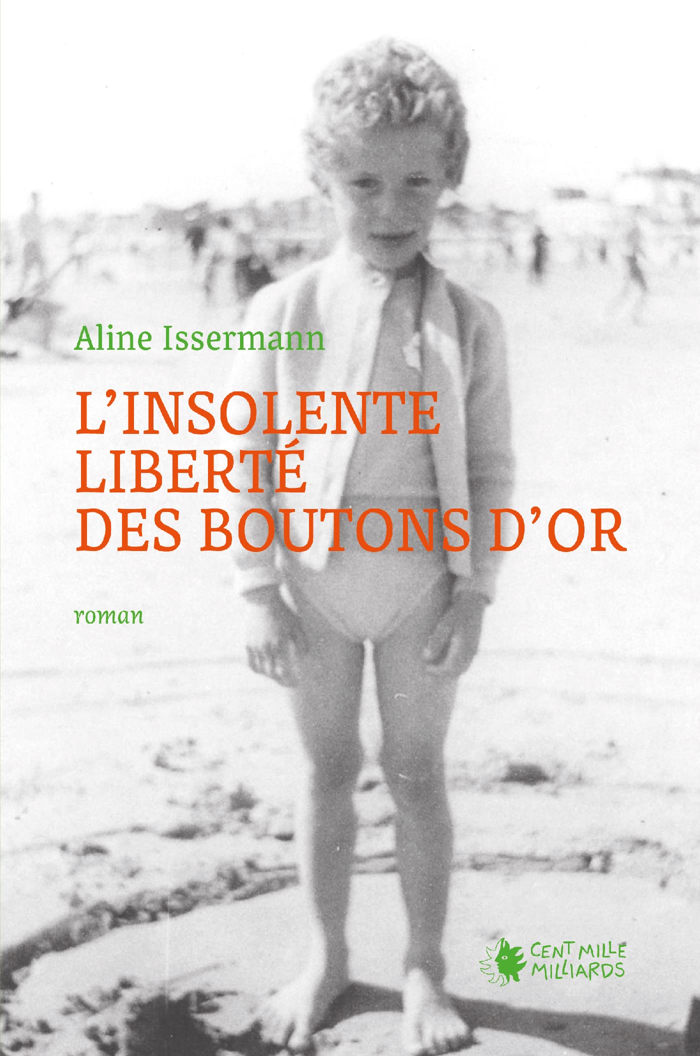L'insolente liberté des boutons d'or book