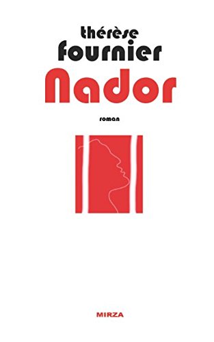 Nador: Roman (La trilogie arabe, Band 2) Action & Adventure