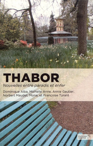 Thabor : nouvelles entre paradis et enfer Essays & Short Stories