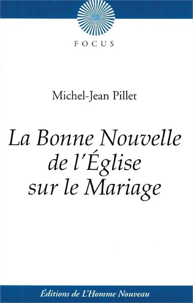 La bonne nouvelle de l'Eglise sur le mariage Religion & Esotericism