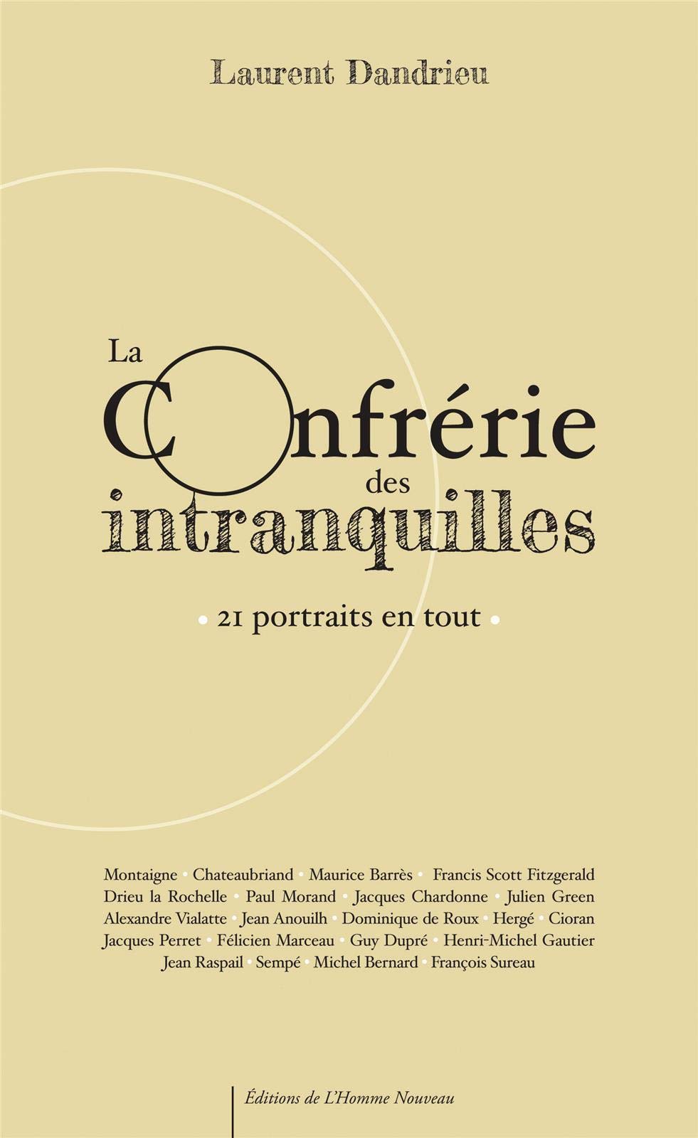 La Confrérie des intranquilles - 21 portraits en tout book