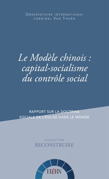 Le modèle chinois : capital-socialisme du contrôle social : rapport sur la doctrine sociale de l'Eglise dans le monde book