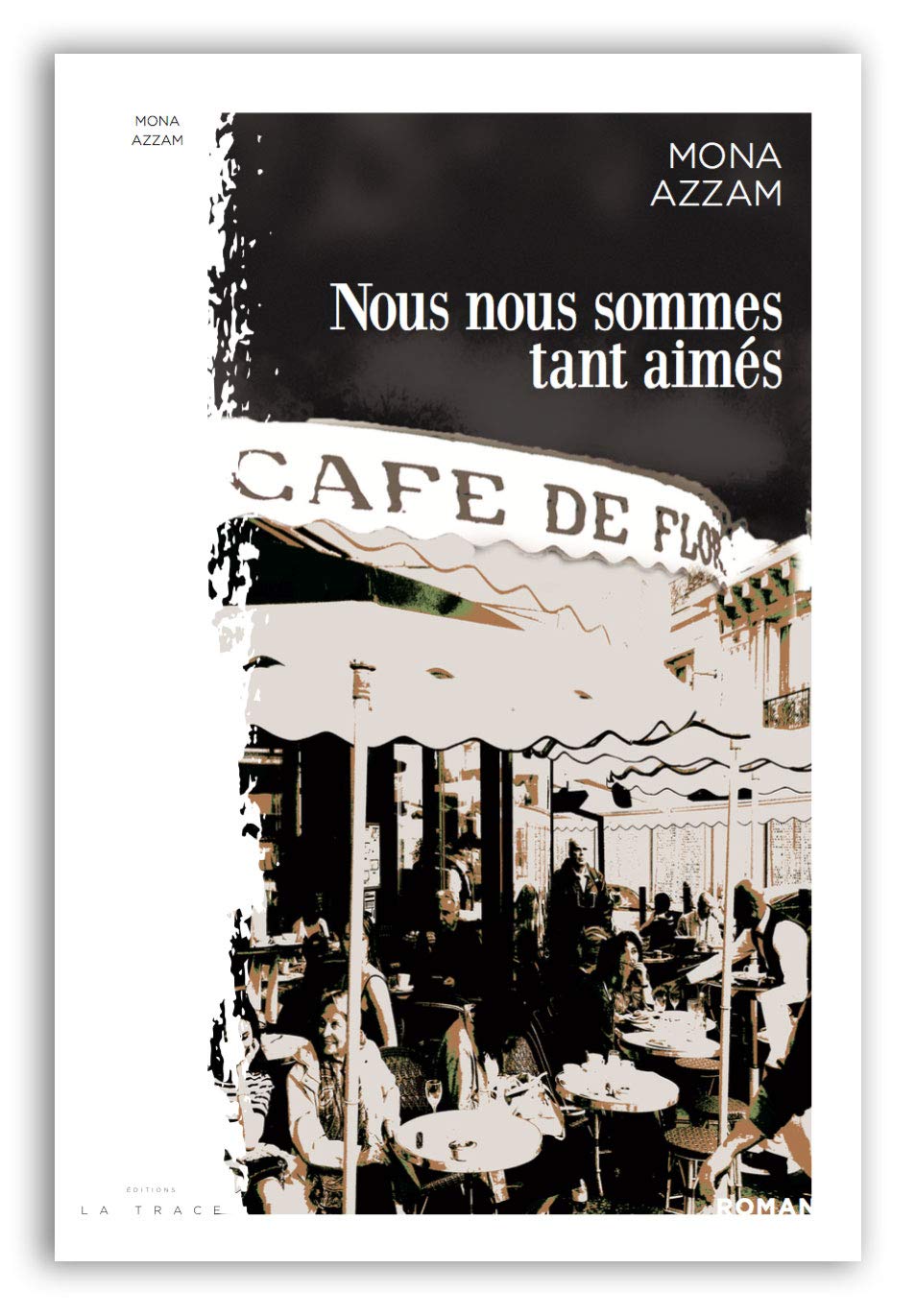 Nous nous sommes tant aimés Contemporary literature