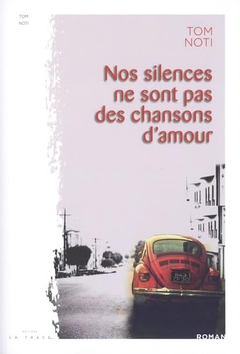 Nos silences ne sont pas des chansons d'amour Books