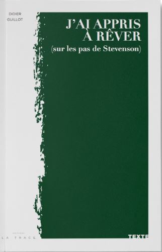 J'ai appris à rêver (sur les pas de Stevenson) book