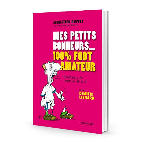 Mes petits bonheurs... 100% foot amateur cd