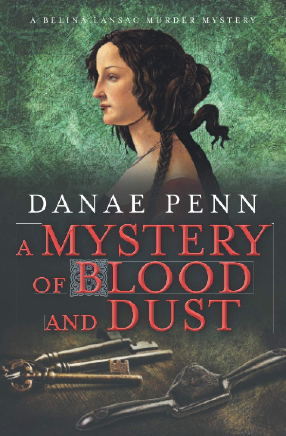 A Mystery of Blood and Dust: (Belina Lansac Murder Mysteries Book 2) book
