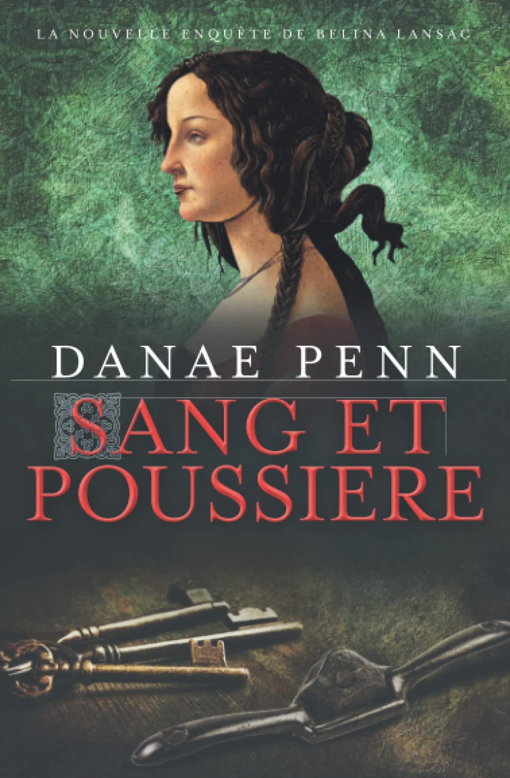 Sang et Poussière: La Nouvelle Enquête de Belina Lansac Historical Fiction