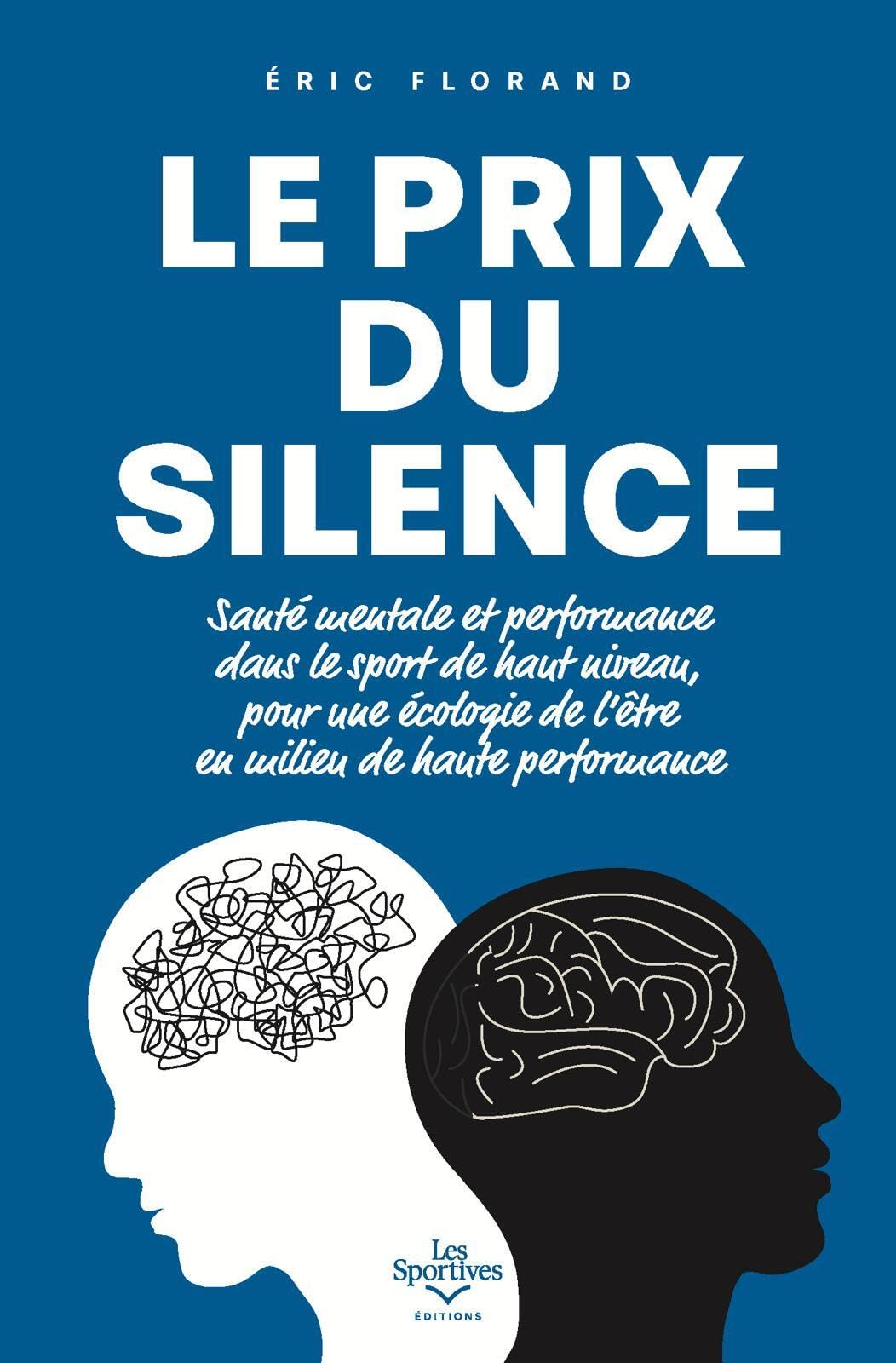Le prix du silence: Santé mentale et performance dans le sport de haut niveau book