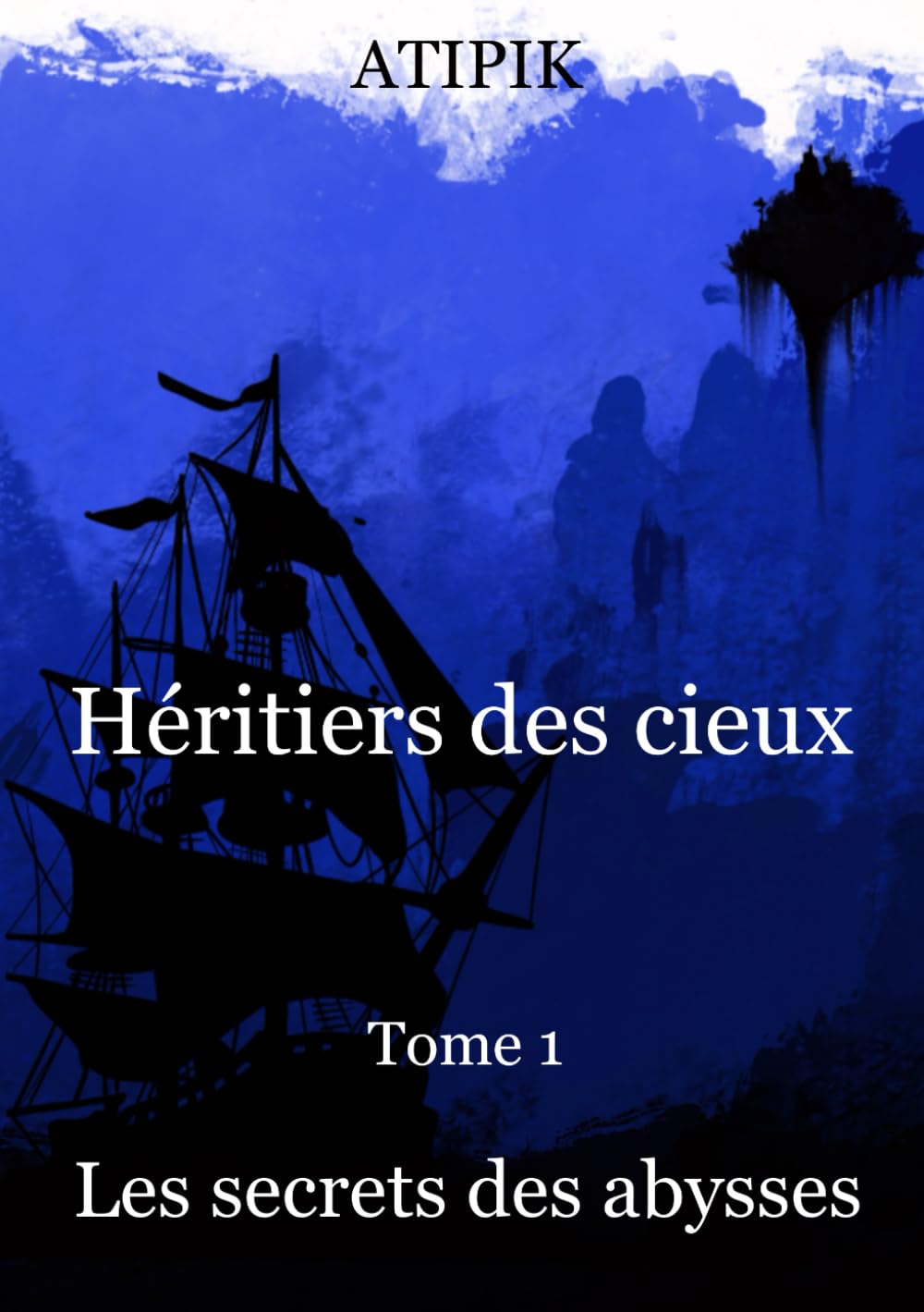 Héritiers des cieux Tome 1 Les secrets des abysses: Une saga fantastique mêlant magie, piraterie et mystères! Fantasy & Sci-Fi