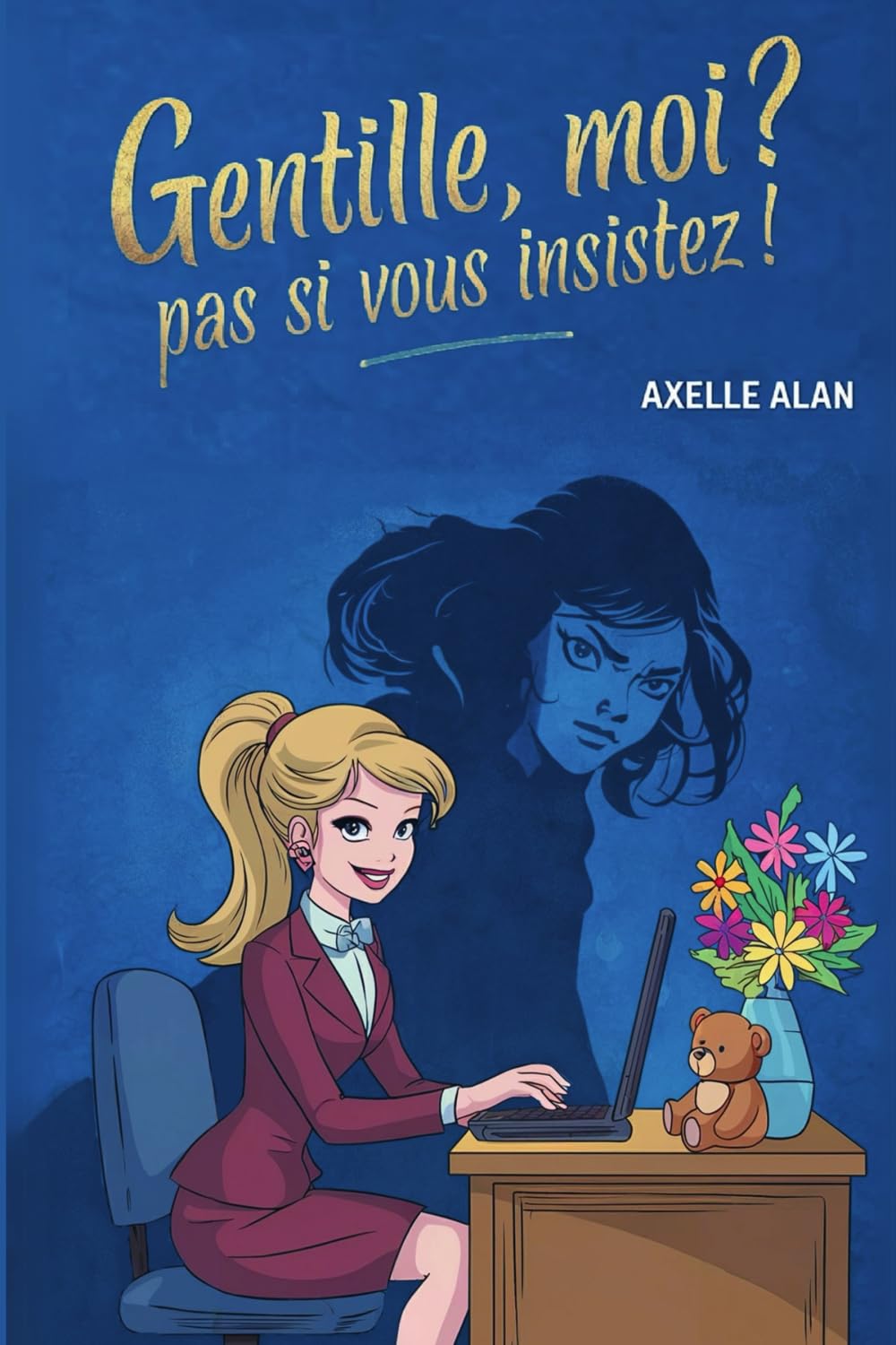 Gentille, moi? Pas si vous insistez!: Entre humour, enquête et vie de femme moderne : un cosy mystery aussi captivant qu’hilarant ! book