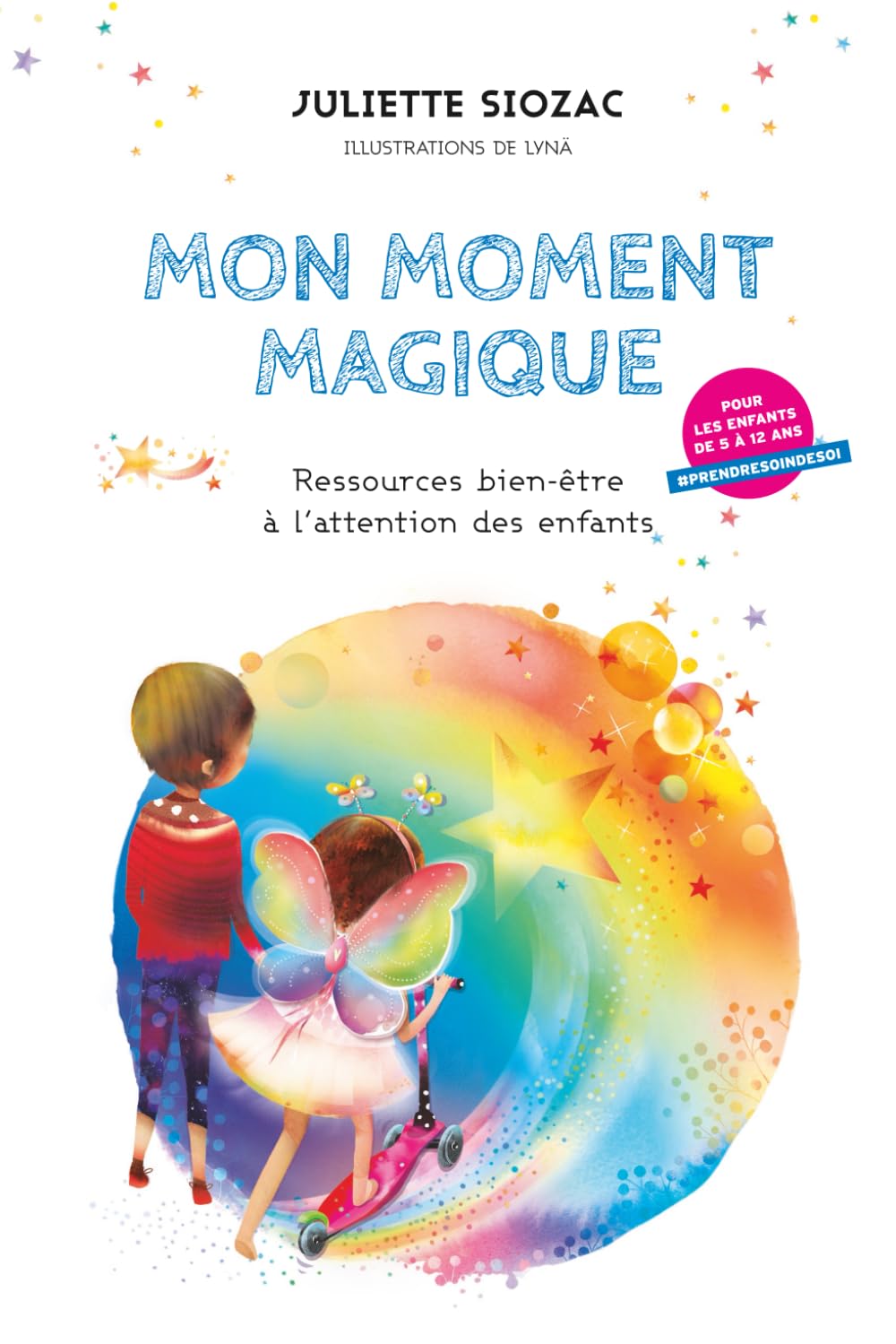 Mon Moment Magique: Ressources bien-être à l'attention des enfants book